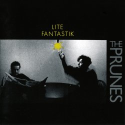 The Prunes - Lite Fantastik (1988)