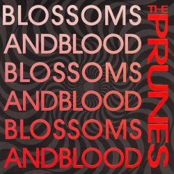 The Prunes - Blossoms And Blood (1991) [EP]