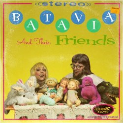 Batavia - Batavia And Their Friends (2021)