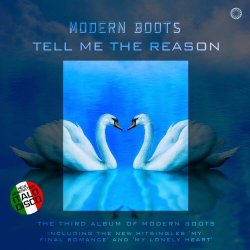 Modern Boots - Tell Me The Reason (2021)