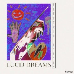 Electric E.E.L. - Lucid Dreams (2025)