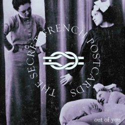 The Secret French Postcards - Out Of You (2020) [EP]