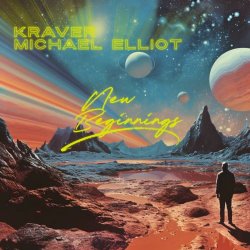 Kraver & Michael Elliot - New Beginnings (2023)
