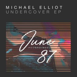 Michael Elliot - Undercover (2018) [EP]