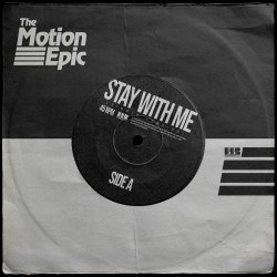 The Motion Epic - Stay With Me (Single Version) (2025) [Single]