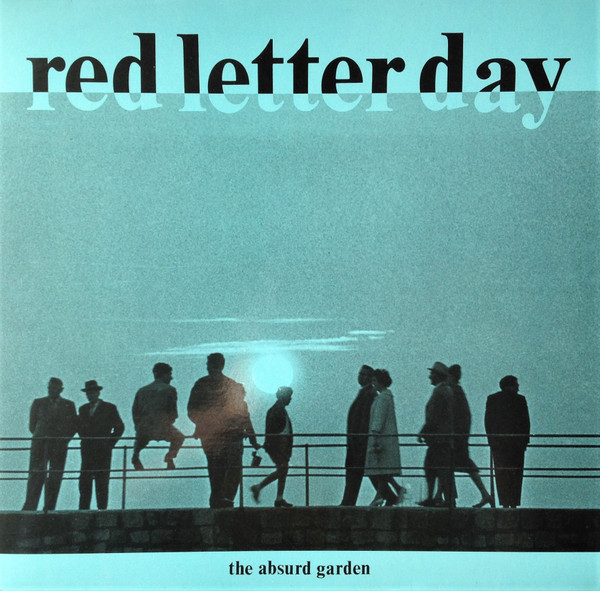 Red Letter Day - The Absurd Garden (1991)