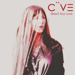 CiiVE - Bleed Your Love (2018) [Single]