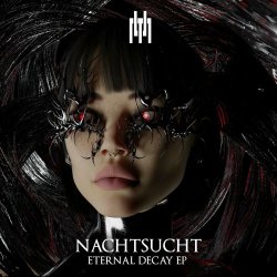 Nachtsucht - Eternal Decay (2025) [Single]