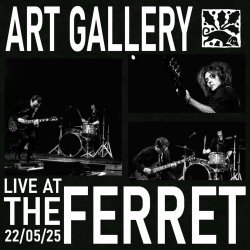 Art Gallery - Live At The Ferret (2025)