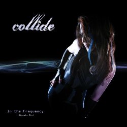 Collide - In The Frequency (Signals Mix) (2025) [Single]