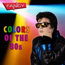 Fancy - Colors Of The 80s (2011)