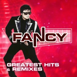Fancy - Greatest Hits & Remixes (2024) [2CD]