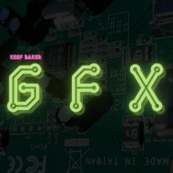 Keef Baker - Gfx (2025)