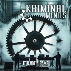Kriminal Minds - It's Not A Game (2025) [Single]