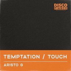 Aristo G - Temptation / Touch (2020) [EP]