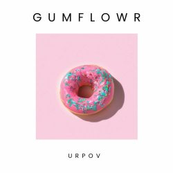 Gumflowr - Urpov (2023) [Single]