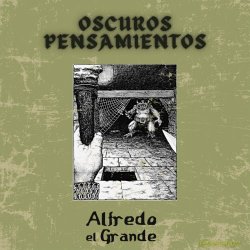 Alfredo El Grande - Oscuros Pensamientos (2024) [EP Remastered]