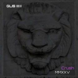 Glis - Crush (2025 Mix) (2025) [Single]