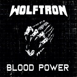 Wolftron - Blood Power (2025) [Single]