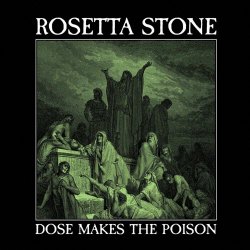 Rosetta Stone - Dose Makes The Poison (2025)
