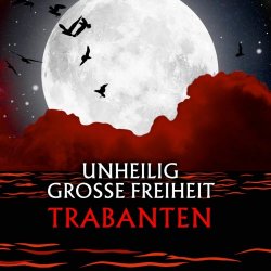 Unheilig - Grosse Freiheit - Trabanten (2025) [EP]