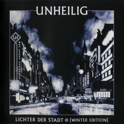 Unheilig - Lichter Der Stadt (Winter Edition) (2012) [2CD]
