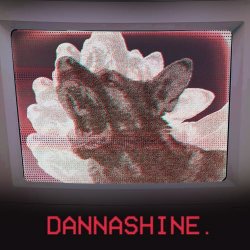 DANNASHINE. - Demos. (2025) [EP]
