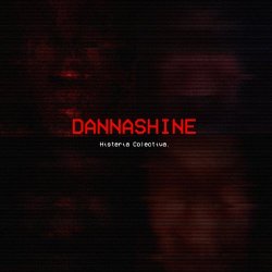 DANNASHINE. - Histeria Colectiva (Demo) (2025) [EP]