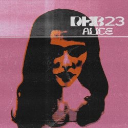 DHB23 - Alice (2025) [Single]