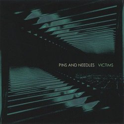 Pins And Needles - Victims (2008)