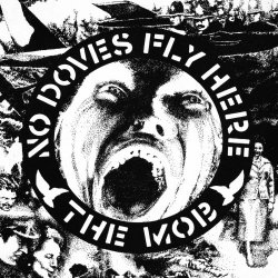 The Mob - No Doves Fly Here (2025) [Single Reissue]