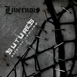 Livernois - Sutures : Ablation Remixed (2025) [EP]