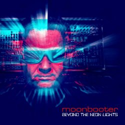 Moonbooter - Beyond Neon Lights (2020)