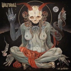 Wolfskull - Ave Goddess (2022)