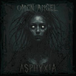 Omen Angel - Asphyxia (2025)