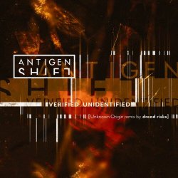 Antigen Shift - Verified Unidentified (Unknown Origin Remix) (2024) [Single]