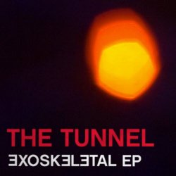 The Tunnel - Exoskeletal (2018) [EP]