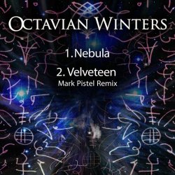 Octavian Winters - Nebula / Velveteen (Mark Pistel Remix) (2024) [Single]