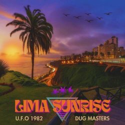 U.F.O 1982 - Lima Sunrise (2025) [EP]