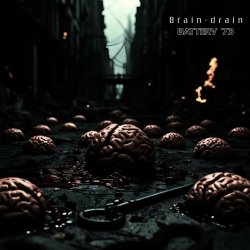 Battery 73 - Brain-Drain (2025) [Single]