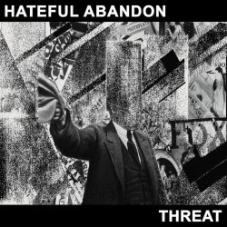 Hateful Abandon - Threat (2025)