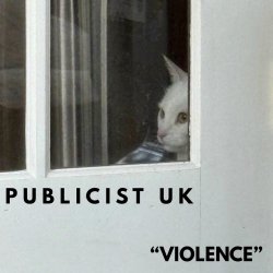 Publicist UK - Violence (2025) [Single]