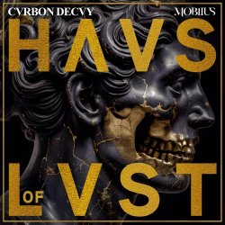 Carbon Decay - Haus Of Lust (Haus Of Mobiius Mix) (2025) [Single]