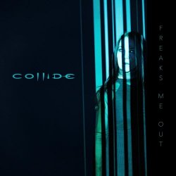 Collide - Freaks Me Out (2025) [Single]
