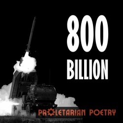 Proletarian Poetry - 800 Billion (2025) [Single]