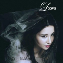 Fah Hilde - Loops (2025)