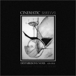Cinématique Inverse - Déstabilisons Nous (Un Peu) (2025) [Single]