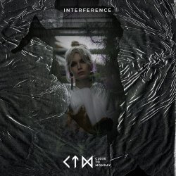Close To Monday - Interference (2021)