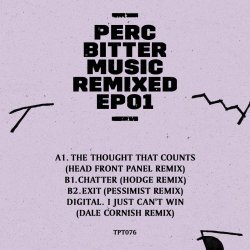 Perc - Bitter Music Remixed - EP01 (2017) [EP]