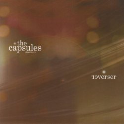 The Capsules - Reverser (2002)